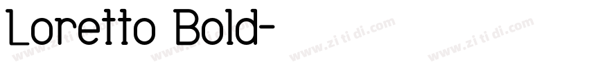 Loretto Bold字体转换